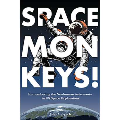 Space Monkeys by Dr. John Lynch